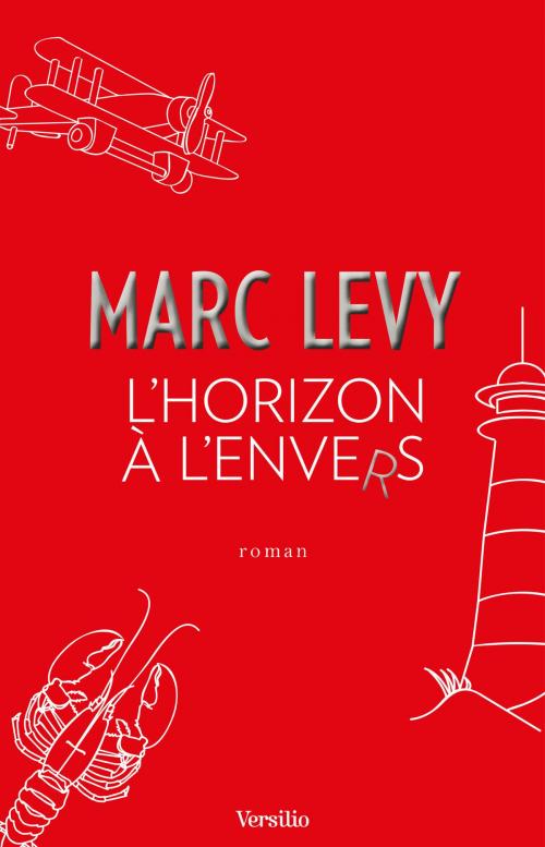 Cover of the book L'Horizon à l'envers by Marc Levy, Versilio