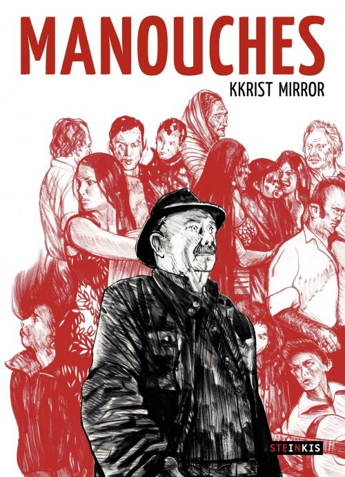 Cover of the book Manouches by Kkrist Mirror, Steinkis BD
