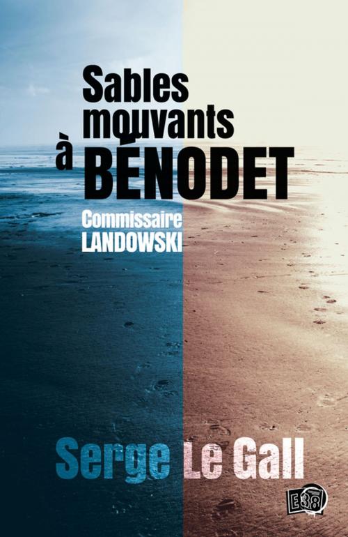 Cover of the book Sables mouvants à Bénodet by Serge Le Gall, Les éditions du 38