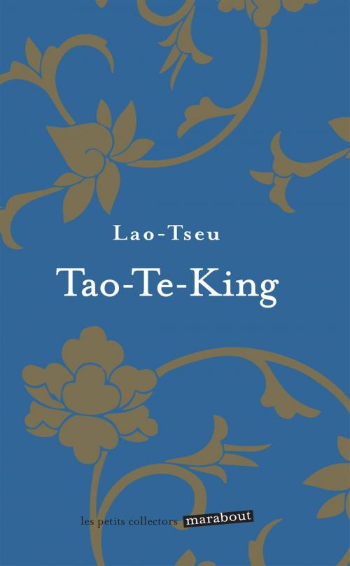 Cover of the book Tao te king by Lao Tseu, Marabout