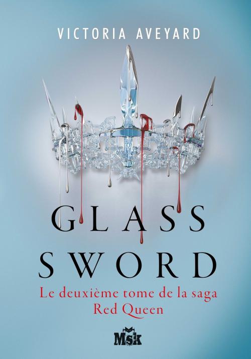 Cover of the book Glass Sword by Victoria Aveyard, Le Masque
