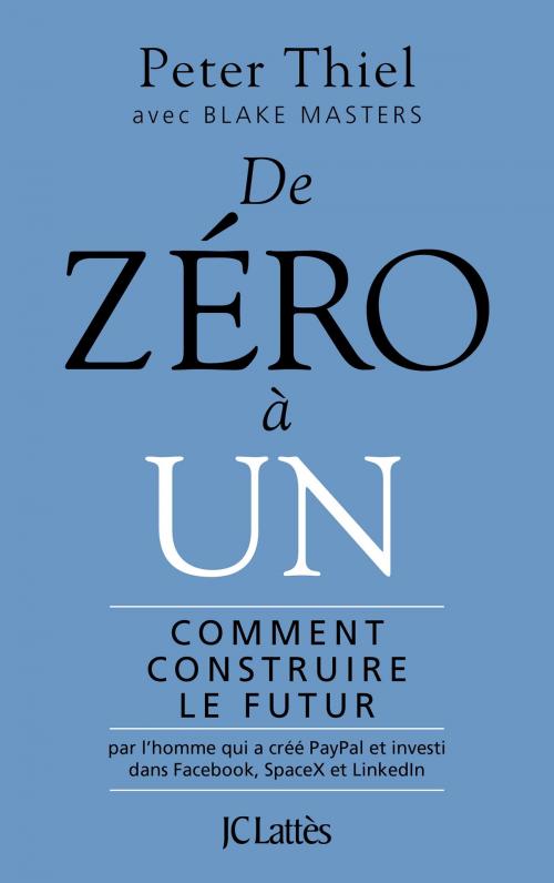 Cover of the book De zéro à un by Peter Thiel, JC Lattès