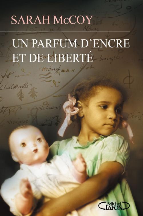 Cover of the book Un parfum d'encre et de liberté by Sarah Mccoy, Michel Lafon