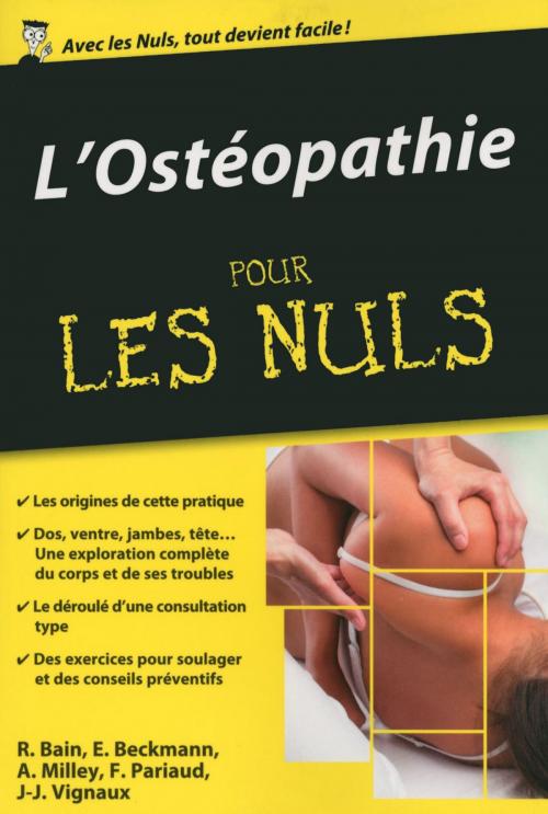 Cover of the book L'Ostéopathie pour les Nuls, édition poche by Renan BAIN, Eytan BECKMANN, Arthur MILLEY, Frédéric PARIAUD, Jean-Jacques VIGNAUX, edi8