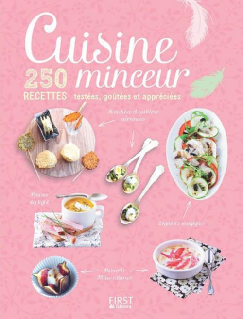 Cover of the book Cuisine minceur - 250 recettes testées, goûtées et appréciées by COLLECTIF, edi8