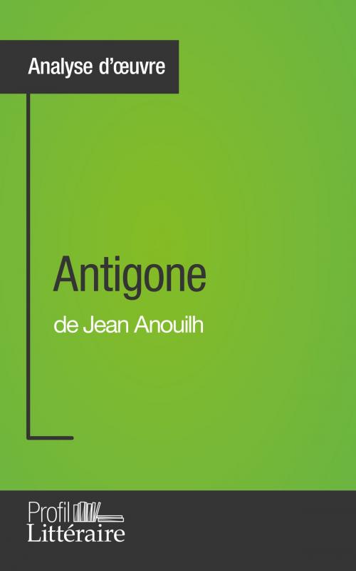 Cover of the book Antigone de Jean Anouilh (Analyse approfondie) by Niels Thorez, Profil littéraire