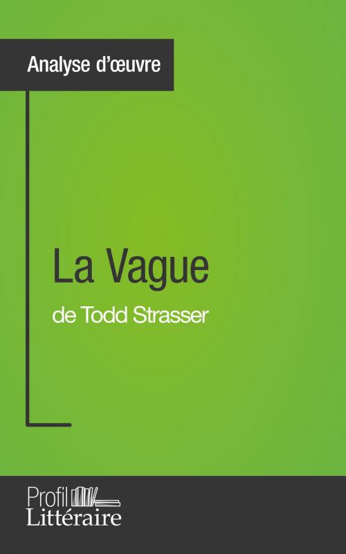Cover of the book La Vague de Todd Strasser (Analyse approfondie) by Alexandre Ramakers, Profil littéraire