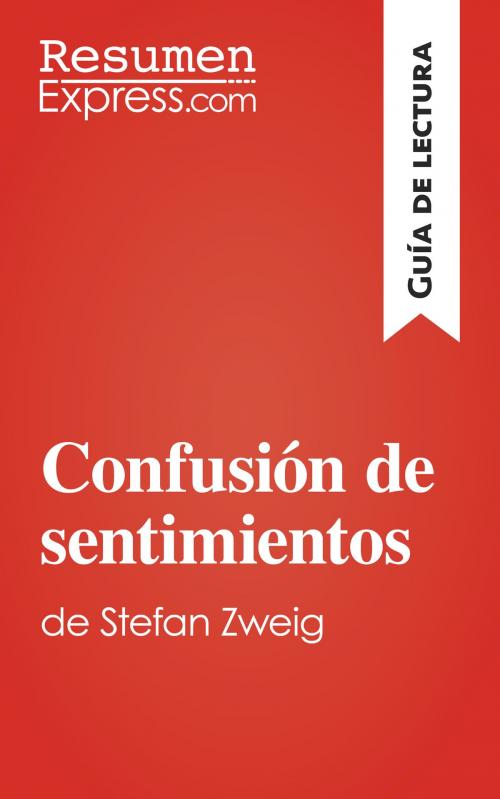 Cover of the book Confusión de sentimientos de Stefan Zweig (Guía de lectura) by ResumenExpress.com, ResumenExpress.com