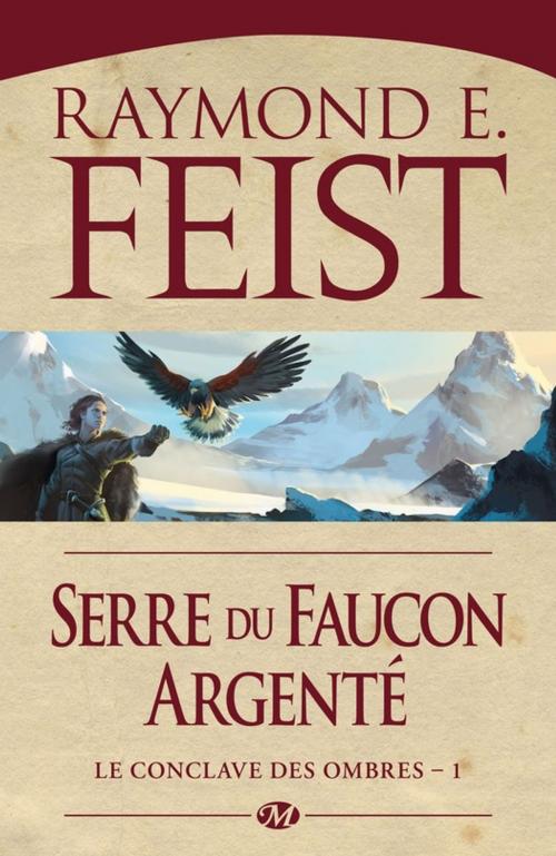 Cover of the book Serre du Faucon argenté by Raymond E. Feist, Bragelonne