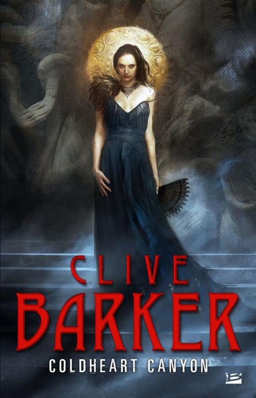 Cover of the book Coldheart Canyon by Clive Barker, Bragelonne