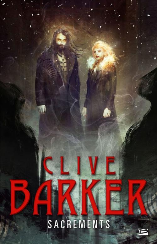 Cover of the book Sacrements by Clive Barker, Bragelonne