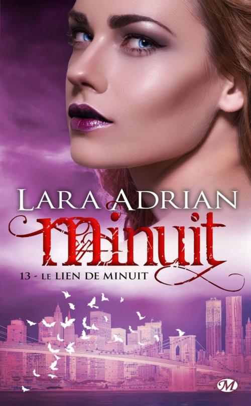 Cover of the book Le Lien de minuit by Lara Adrian, Milady