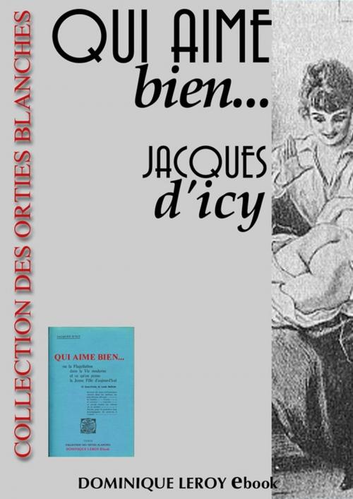 Cover of the book Qui aime bien... by Jacques d' Icy, Éditions Dominique Leroy