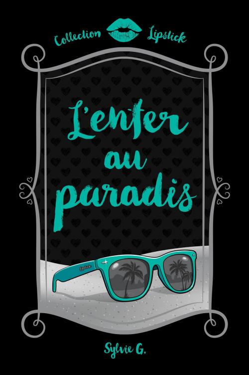Cover of the book L'enfer au paradis by Sylvie G., Boomerang éditeur jeunesse