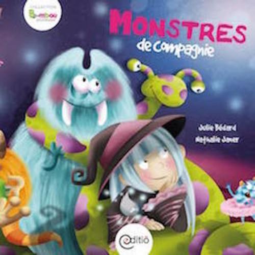 Cover of the book Monstres de compagnie by Julie Bédard, ÉDITIÖ