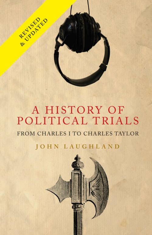 Cover of the book A History of Political Trials by John Laughland, Peter Lang