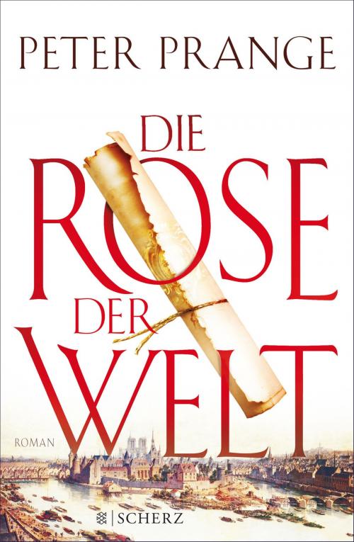 Cover of the book Die Rose der Welt by Peter Prange, FISCHER E-Books