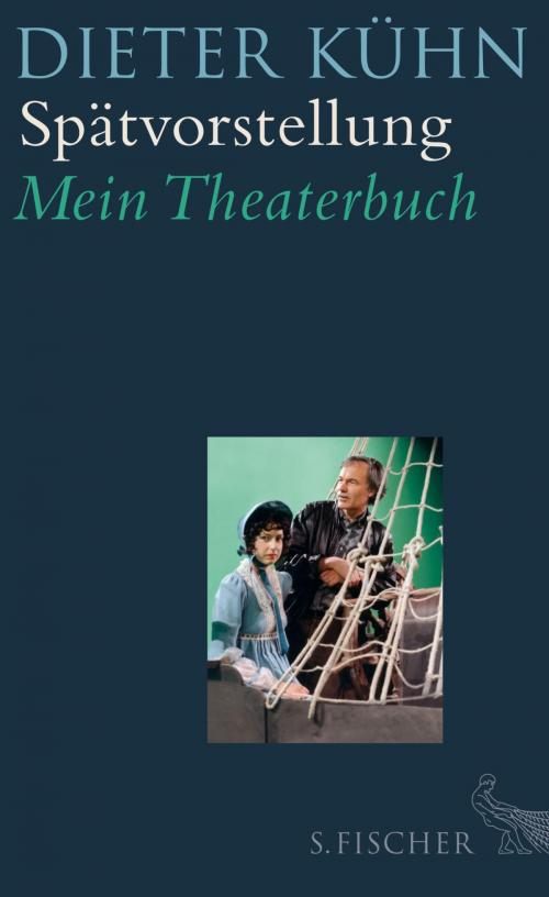 Cover of the book Spätvorstellung by Dieter Kühn, FISCHER E-Books