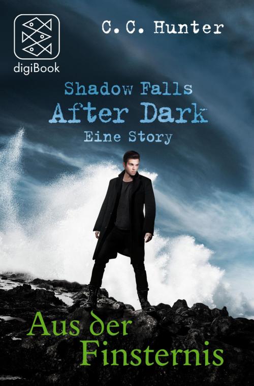 Cover of the book Shadow Falls - After Dark - Aus der Finsternis by C.C. Hunter, FISCHER digiBook