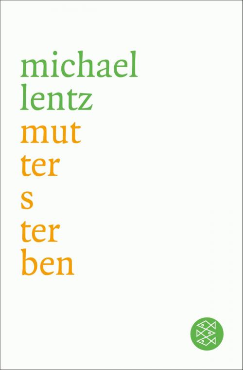 Cover of the book Muttersterben by Michael Lentz, FISCHER E-Books