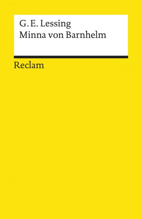Cover of the book Minna von Barnhelm oder Das Soldatenglück by Gotthold Ephraim Lessing, Reclam Verlag