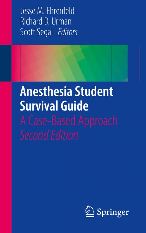 Cover of the book Anesthesia Student Survival Guide by , Springer International Publishing