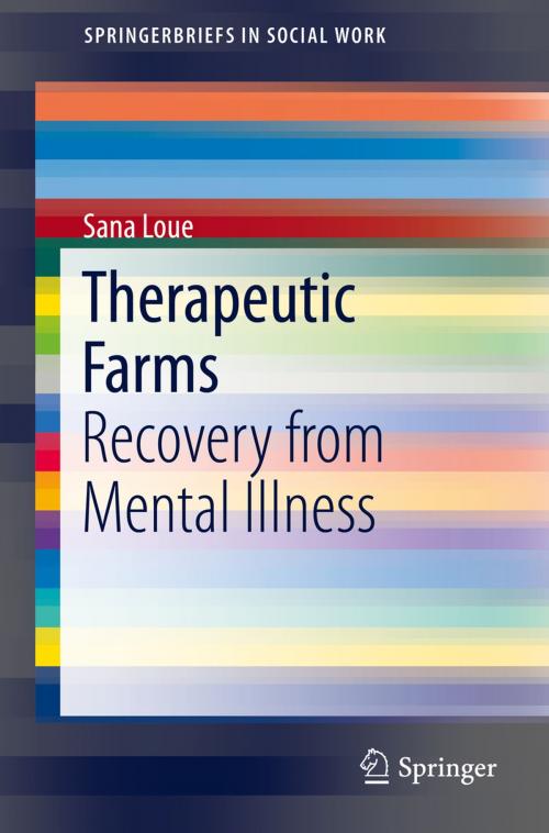 Cover of the book Therapeutic Farms by Sana Loue, Springer International Publishing