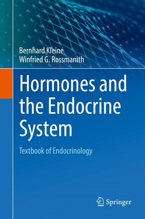 Cover of the book Hormones and the Endocrine System by Bernhard Kleine, Winfried G. Rossmanith, Springer International Publishing