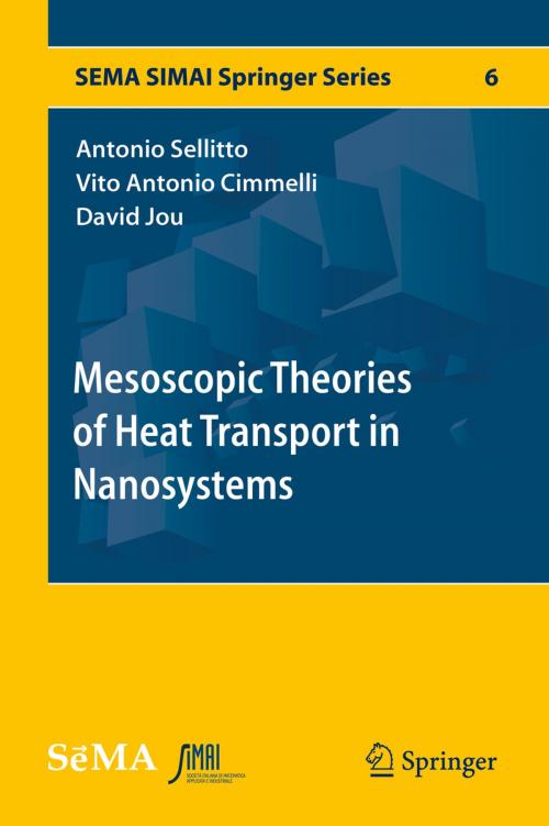 Cover of the book Mesoscopic Theories of Heat Transport in Nanosystems by Antonio Sellitto, Vito Antonio Cimmelli, David Jou, Springer International Publishing