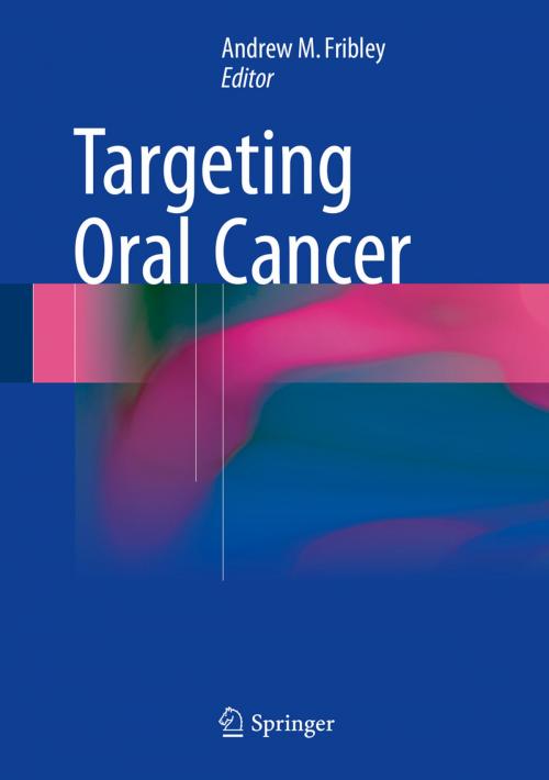 Cover of the book Targeting Oral Cancer by , Springer International Publishing
