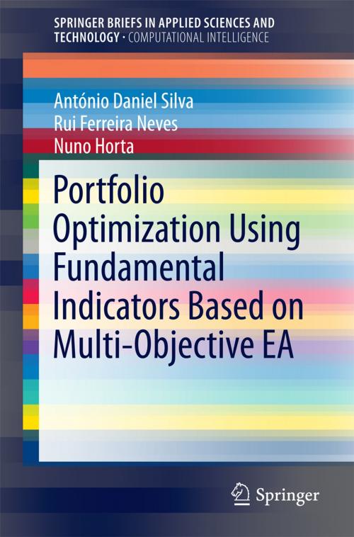 Cover of the book Portfolio Optimization Using Fundamental Indicators Based on Multi-Objective EA by Rui Ferreira Neves, Nuno Horta, Antonio Daniel Silva, Springer International Publishing