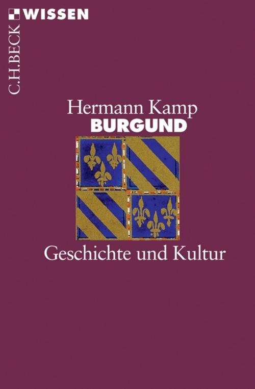 Cover of the book Burgund by Hermann Kamp, C.H.Beck