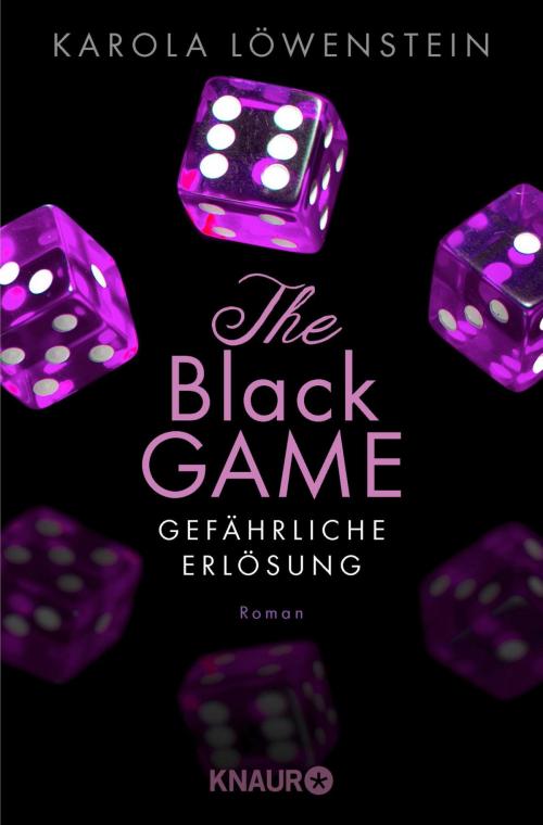 Cover of the book The Black Game - Gefährliche Erlösung by Karola Löwenstein, Knaur eBook