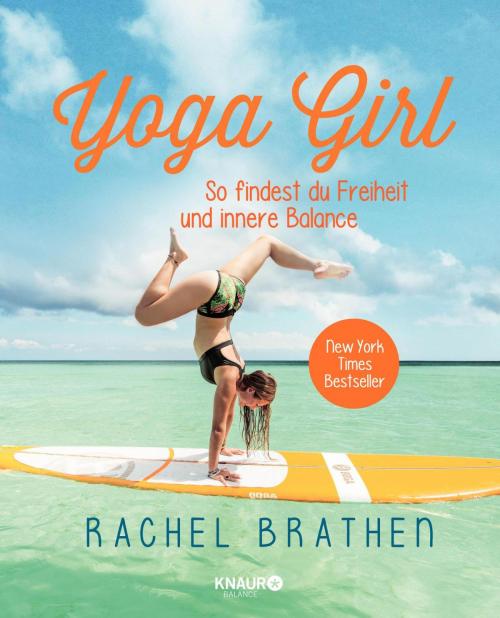 Cover of the book Yoga Girl by Rachel Brathen, Knaur Balance eBook