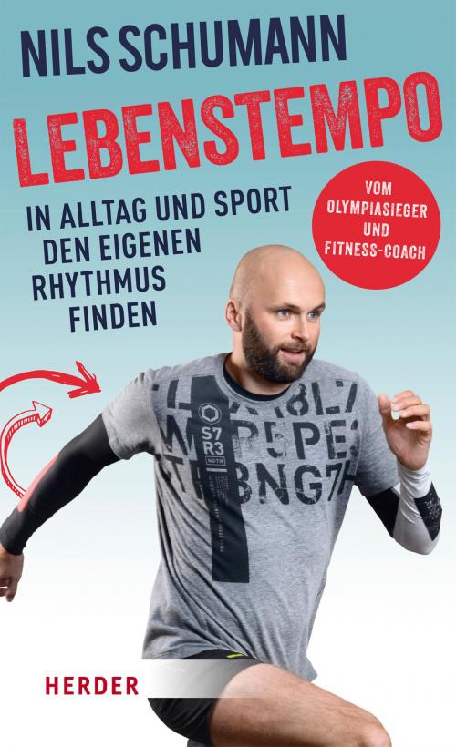 Cover of the book Lebenstempo by Nils Schumann, Ingo Niermann, Erik Niedling, Verlag Herder