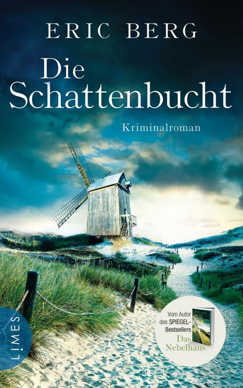 Cover of the book Die Schattenbucht by Eric Berg, Limes Verlag