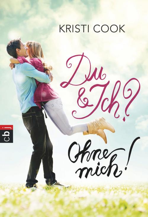 Cover of the book Du und ich? Ohne mich! by Kristi Cook, cbj TB
