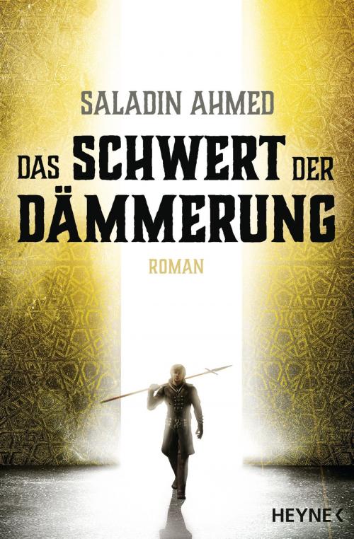 Cover of the book Das Schwert der Dämmerung by Saladin Ahmed, Heyne Verlag