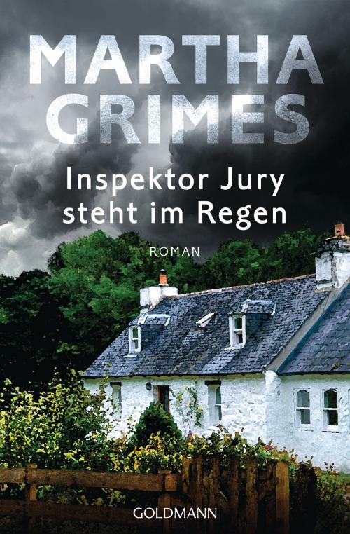 Cover of the book Inspektor Jury steht im Regen by Martha Grimes, Goldmann Verlag