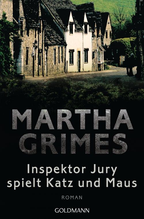 Cover of the book Inspektor Jury spielt Katz und Maus by Martha Grimes, Goldmann Verlag