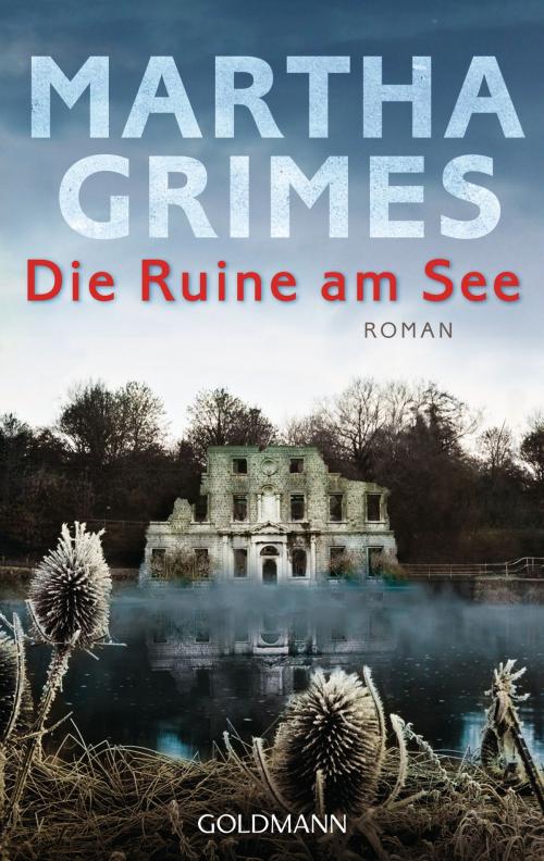 Cover of the book Die Ruine am See by Martha Grimes, Goldmann Verlag