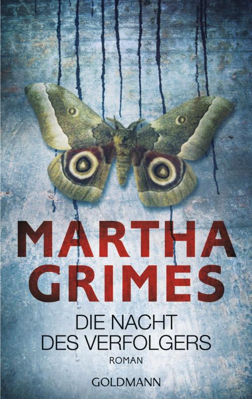 Cover of the book Die Nacht des Verfolgers by Martha Grimes, Goldmann Verlag