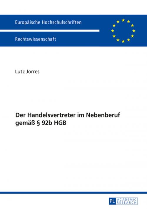 Cover of the book Der Handelsvertreter im Nebenberuf gemaeß § 92b HGB by Lutz Jörres, Peter Lang