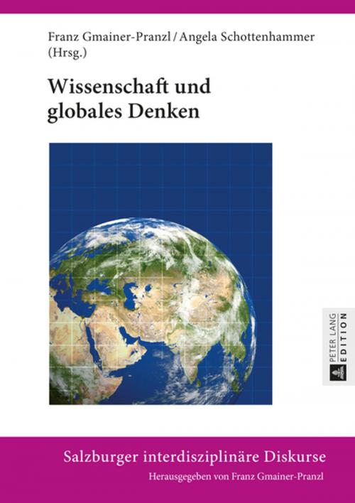 Cover of the book Wissenschaft und globales Denken by , Peter Lang