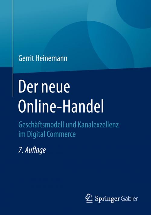 Cover of the book Der neue Online-Handel by Gerrit Heinemann, Springer Fachmedien Wiesbaden