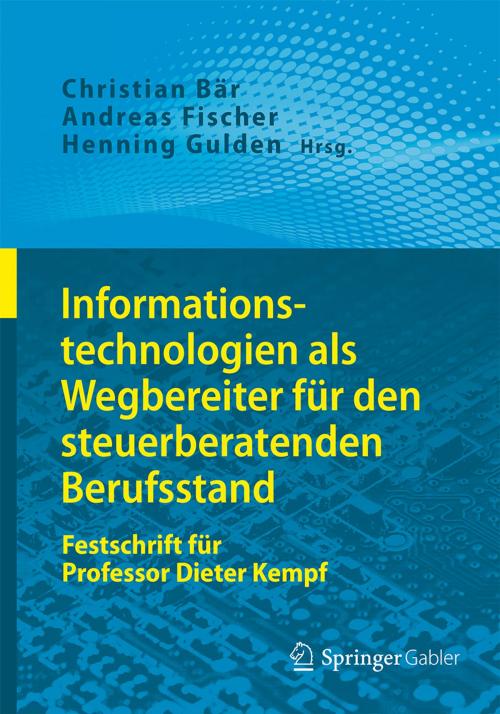 Cover of the book Informationstechnologien als Wegbereiter für den steuerberatenden Berufsstand by , Springer Berlin Heidelberg