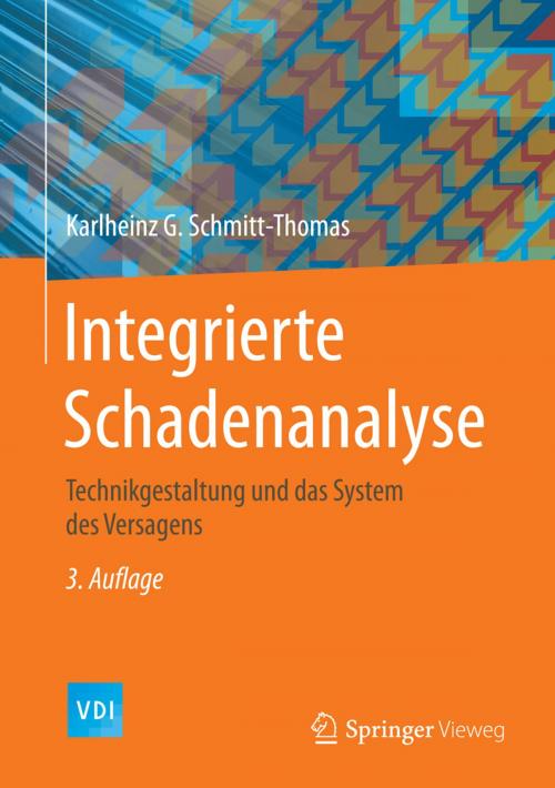 Cover of the book Integrierte Schadenanalyse by Karlheinz G. Schmitt-Thomas, Springer Berlin Heidelberg