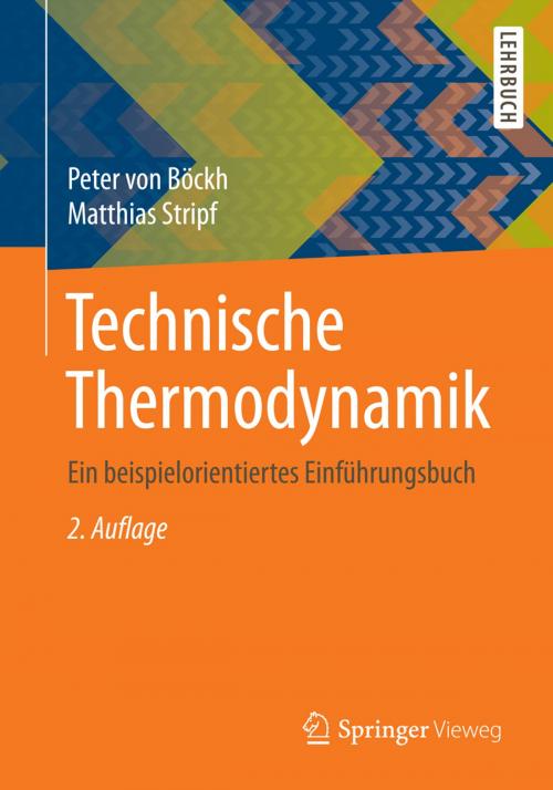 Cover of the book Technische Thermodynamik by Matthias Stripf, Peter von Böckh, Springer Berlin Heidelberg