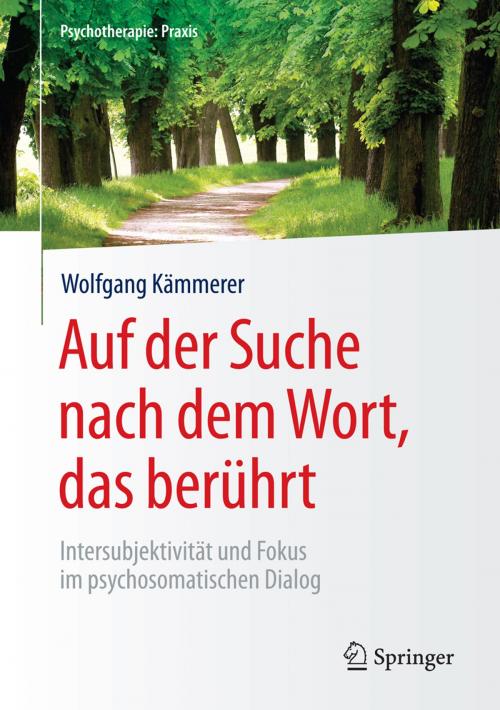 Cover of the book Auf der Suche nach dem Wort, das berührt by Wolfgang Kämmerer, Springer Berlin Heidelberg