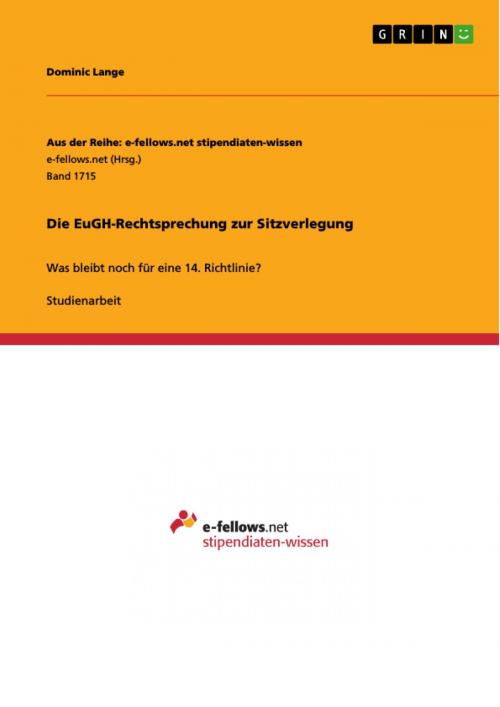 Cover of the book Die EuGH-Rechtsprechung zur Sitzverlegung by Dominic Lange, GRIN Verlag